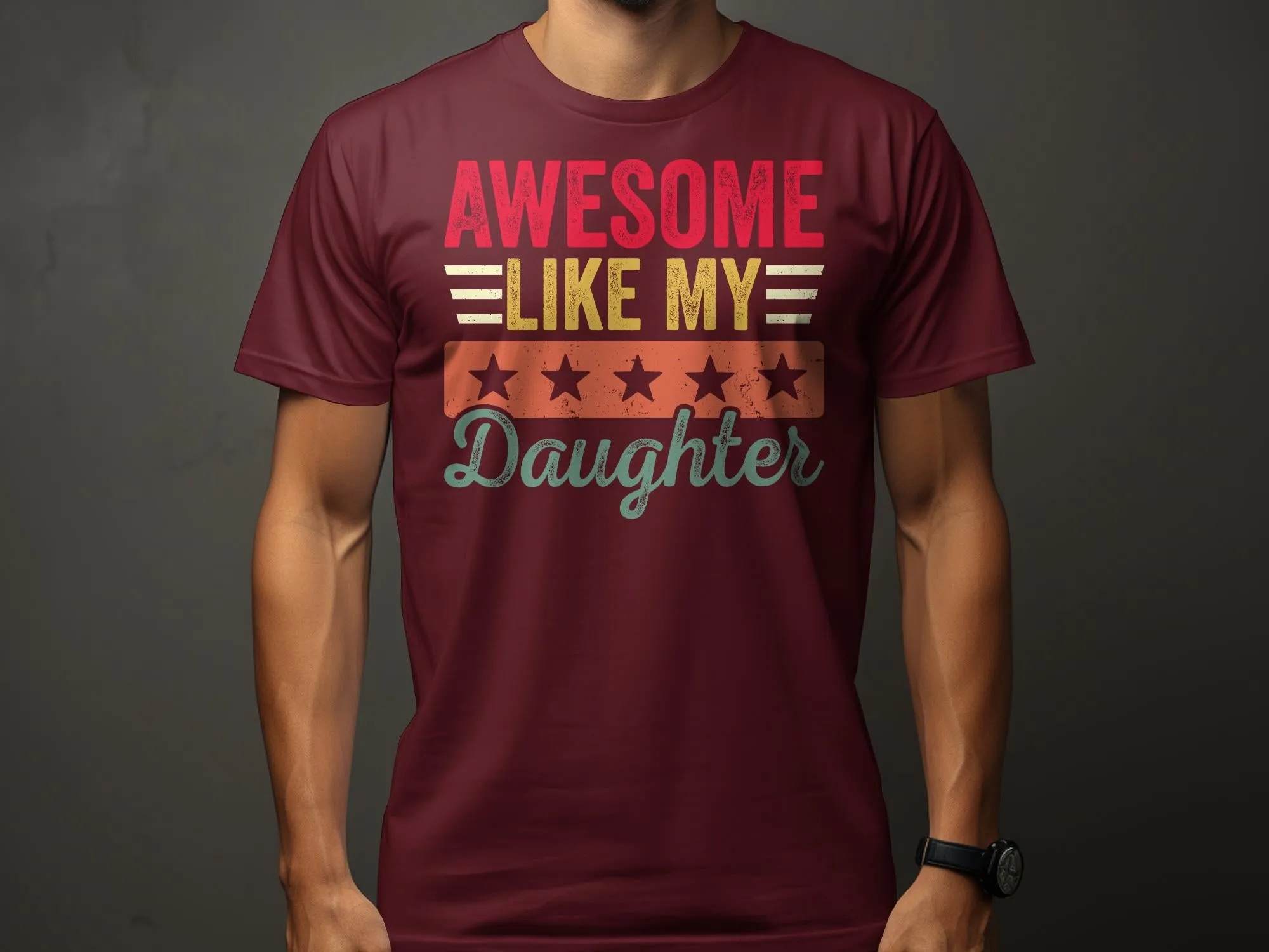 Awesome Like My Daughter T-Shirt, Funny Fathers Day Shirt, Cool Birthday Gift for Dad, Retro Style Dad Tee, Graphic Daddy Shirt