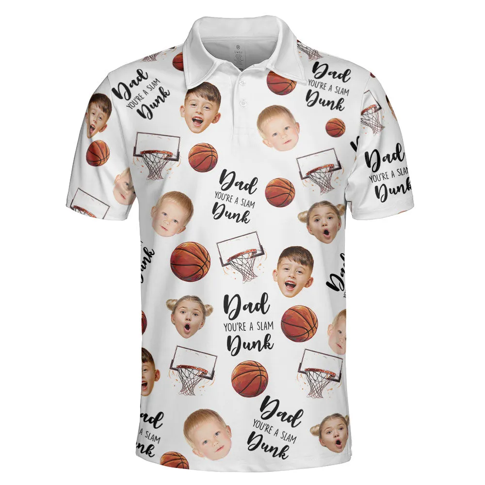 Dad, You're A Slam Dunk - Personalized Photo Polo Shirt