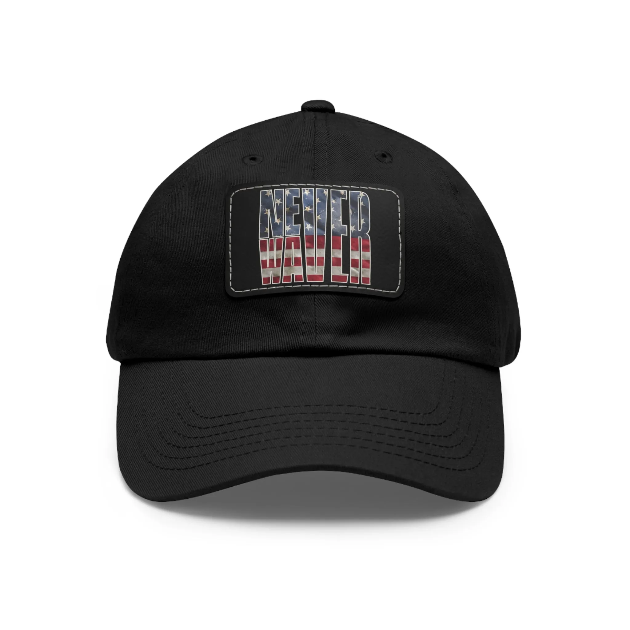 Never Waver Dad Hat with Leather Patch (Rectangle)