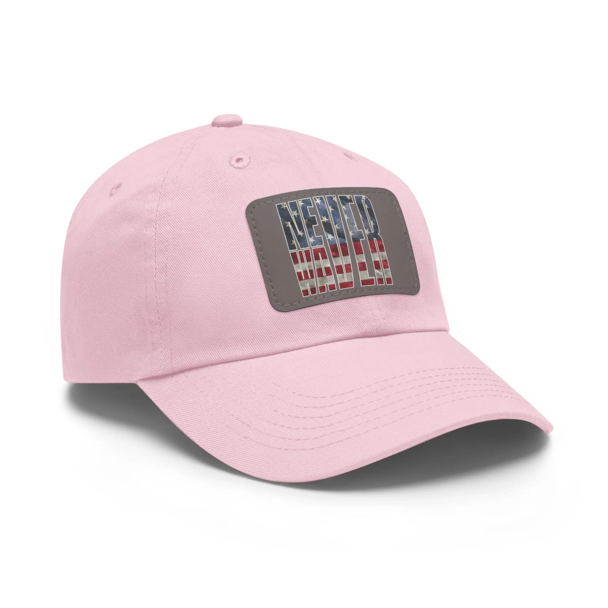 Never Waver Dad Hat with Leather Patch (Rectangle)