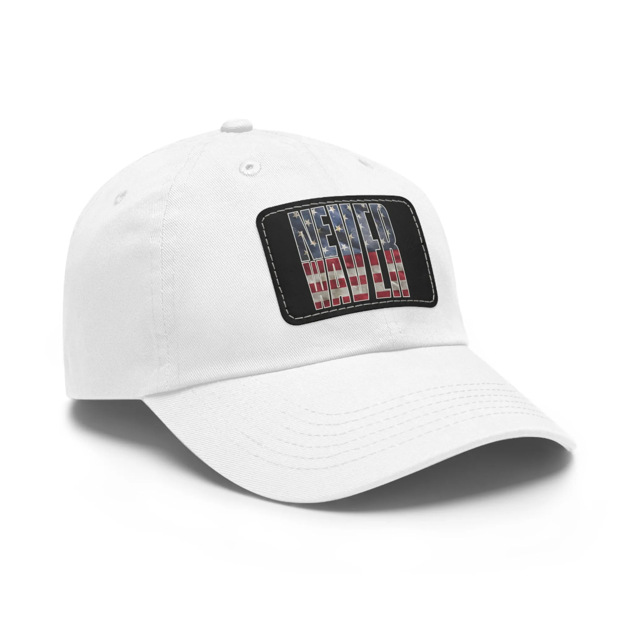 Never Waver Dad Hat with Leather Patch (Rectangle)