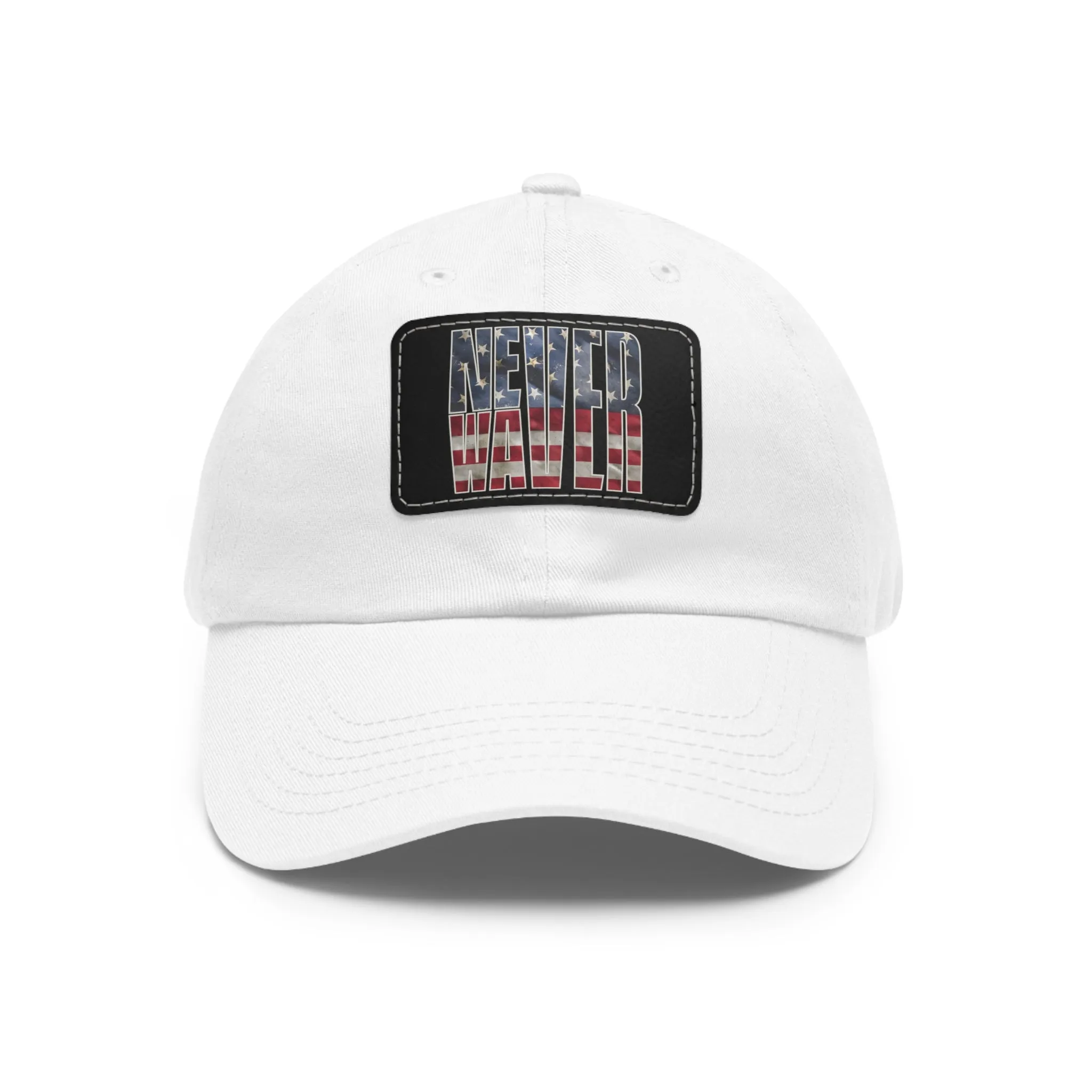 Never Waver Dad Hat with Leather Patch (Rectangle)