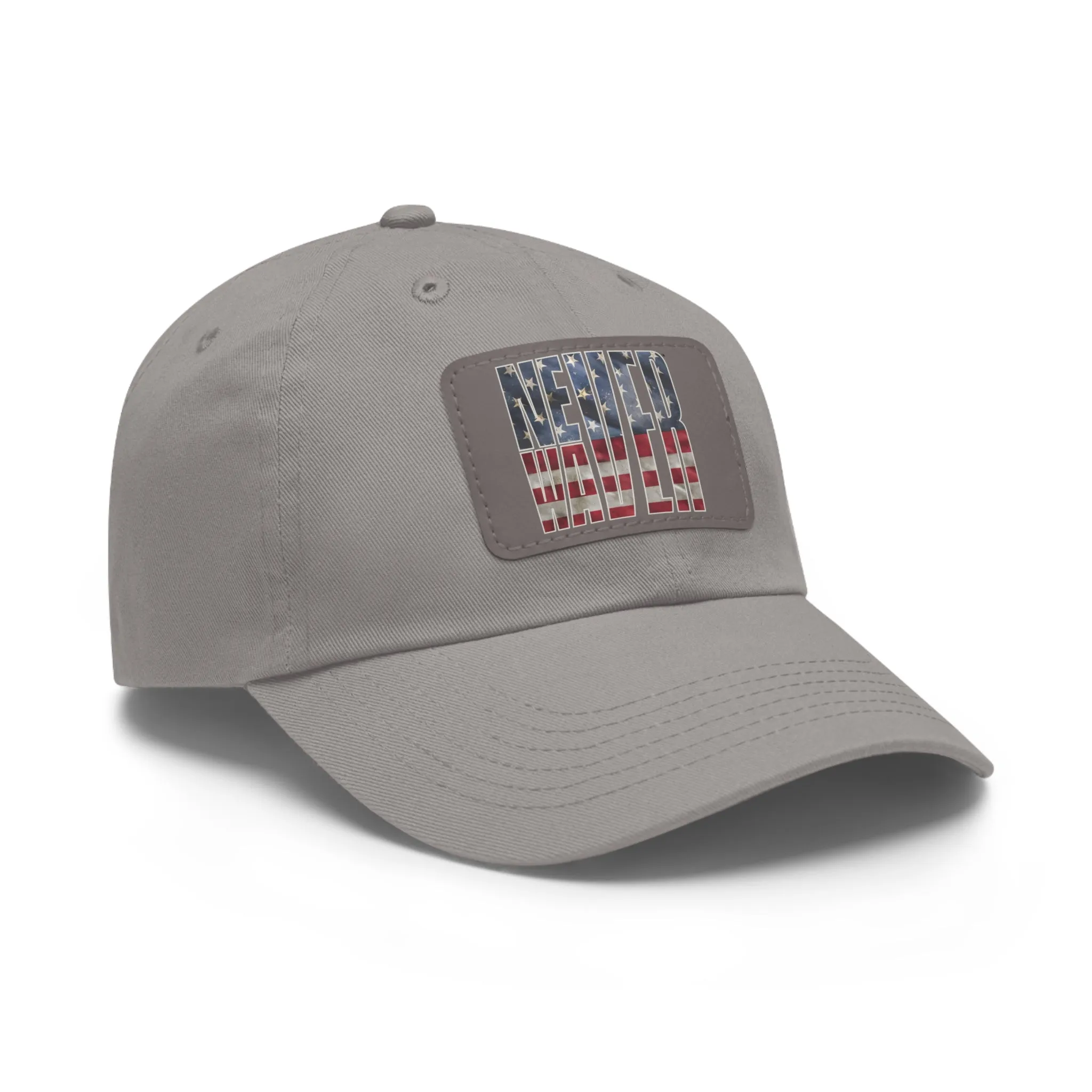 Never Waver Dad Hat with Leather Patch (Rectangle)