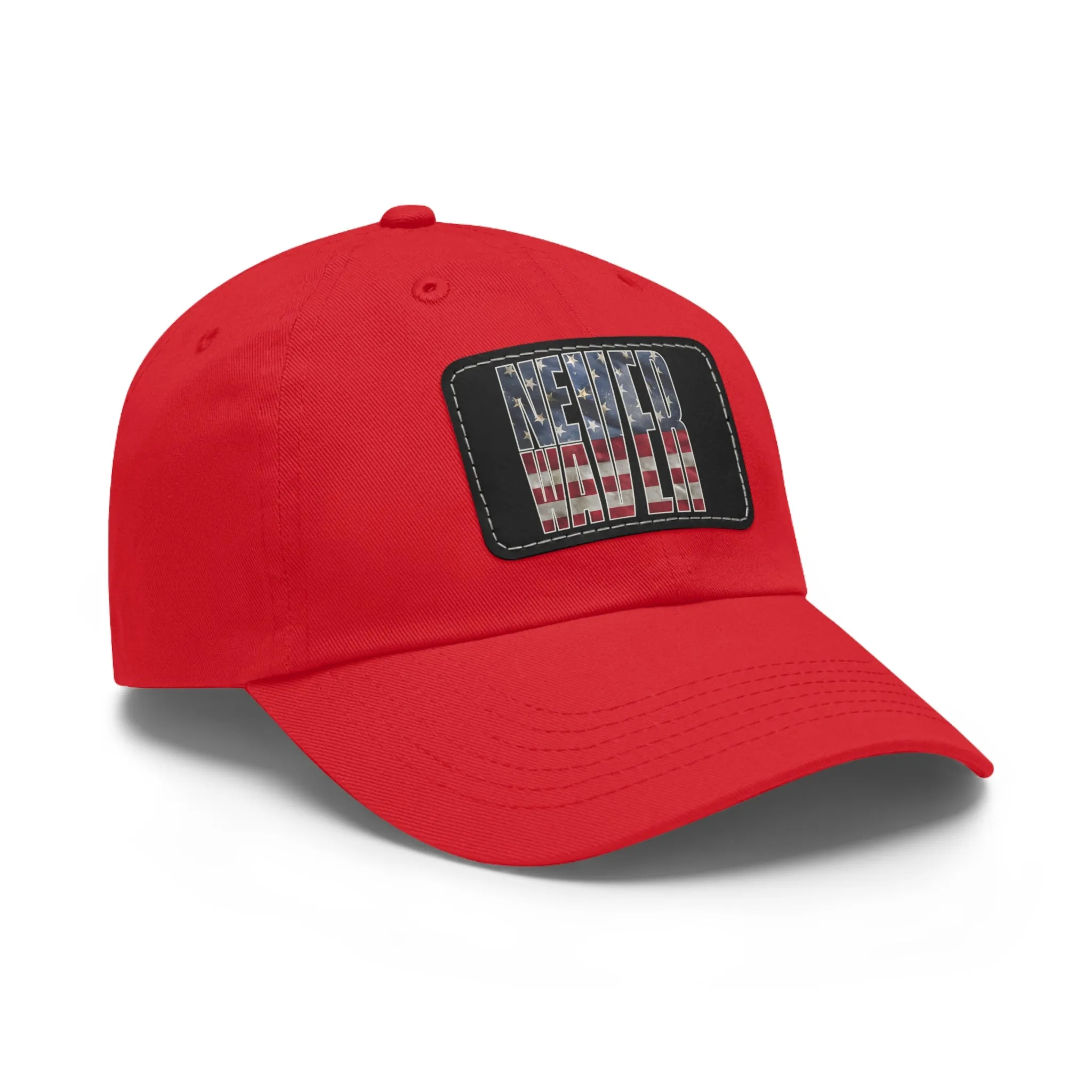 Never Waver Dad Hat with Leather Patch (Rectangle)